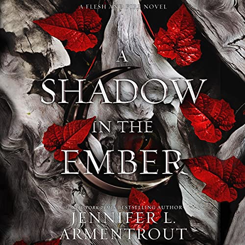Stream A Shadow in the Ember (Flesh and Fire) by Jennifer L. Armentrout