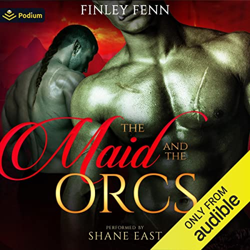 Finley Fenn: The Maid and the Orcs (Orc Sworn)