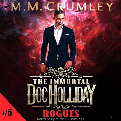 Rogues (The Immortal Doc Holliday Series) – Full Audiobook