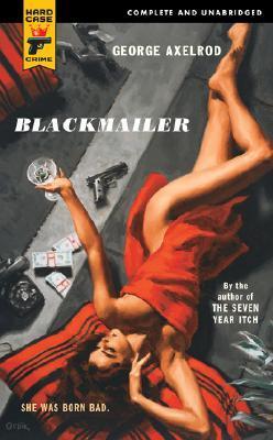 George Axelrod: Blackmailer