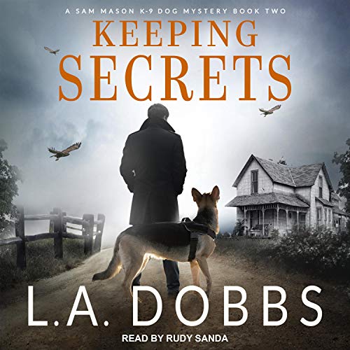 Keeping Secrets (Sam Mason Mysteries) by L. A. Dobbs (Audiobook)