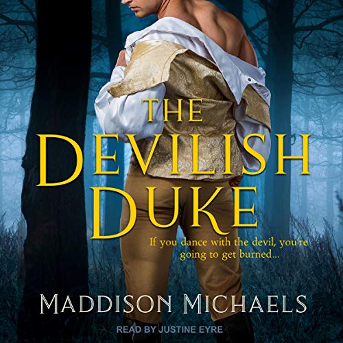 The Devilish Duke (Saints & Scoundrels Series) (Maddison Michaels)