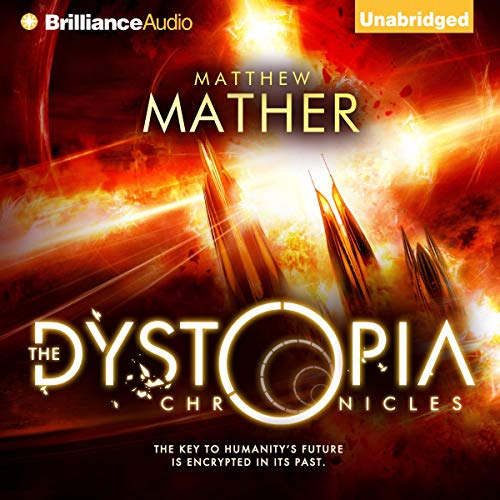 The Dystopia Chronicles (The Atopia Chronicles) Audiobook