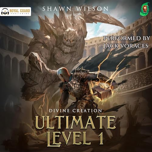 Ultimate Level 1: Divine Creation — Narrated Edition
