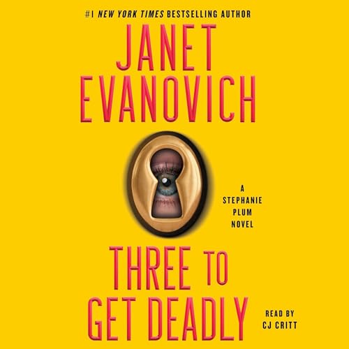 Three to Get Deadly (Stephanie Plum) by Janet Evanovich (Audiobook)
