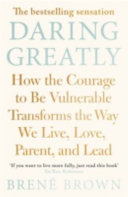 Daring Greatly (Brené Brown)