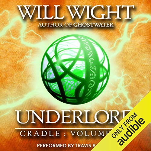 Free Audiobook: Underlord (Cradle) by Will Wight