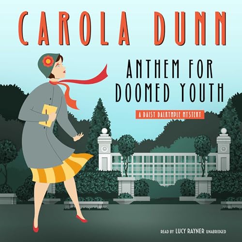 Anthem for Doomed Youth (Daisy Dalrymple) by Carola Dunn (Audiobook)