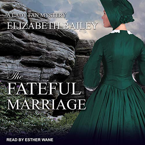 The Fateful Marriage (Lady Fan Mystery)