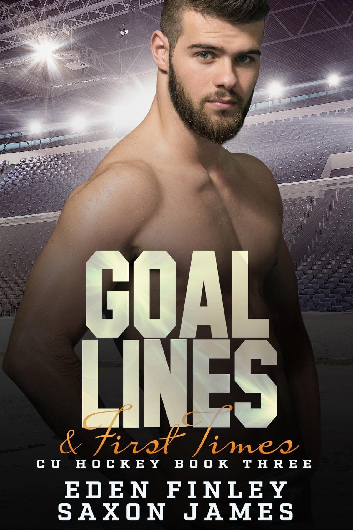 Goal Lines & First Times (Eden Finley)