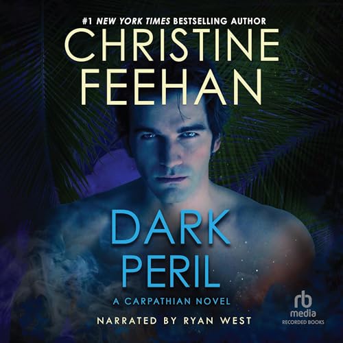 Christine Feehan: Dark Peril (The Dark (Carpathians))