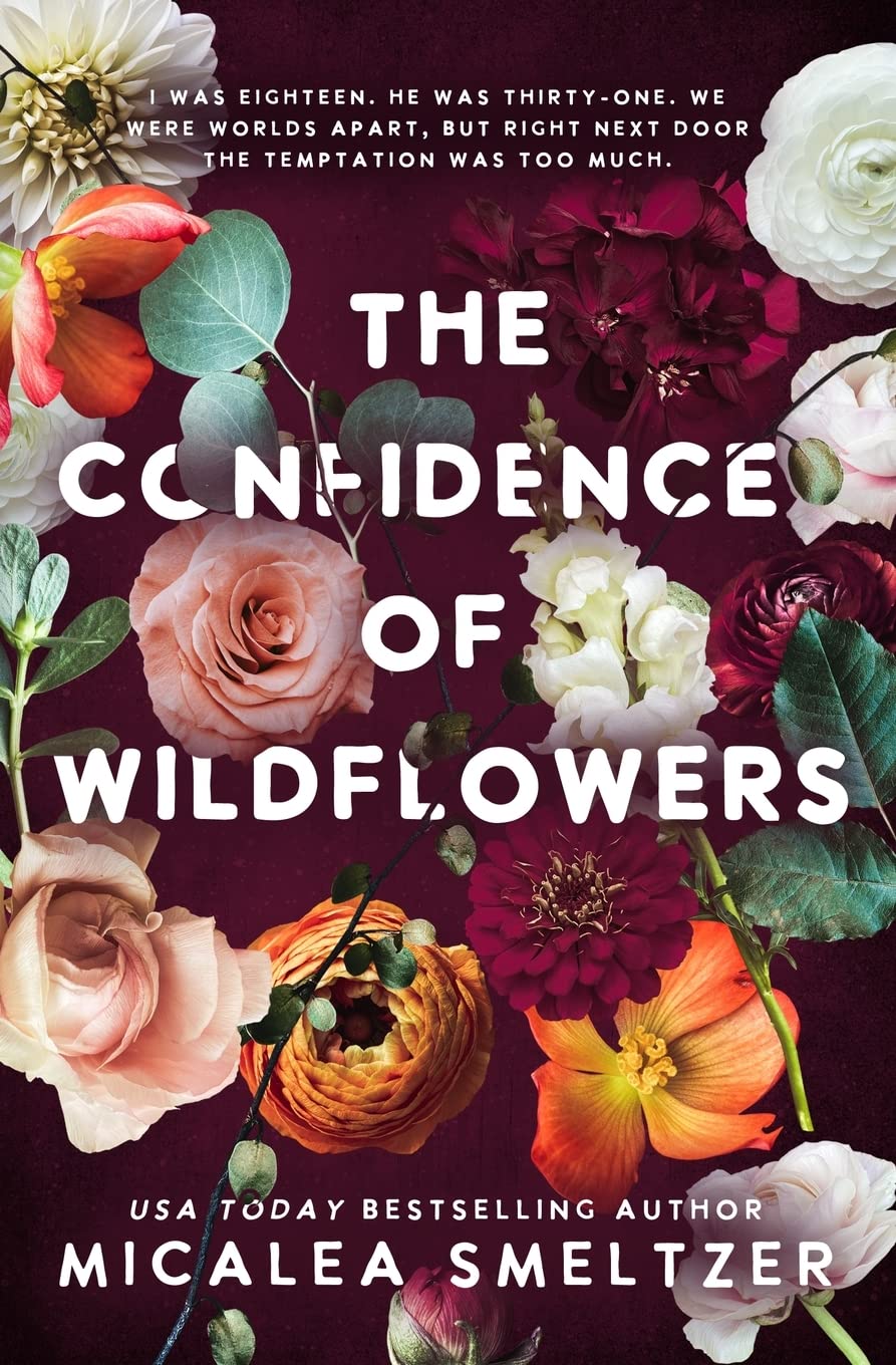 The Confidence of Wildflowers (Micalea Smeltzer)