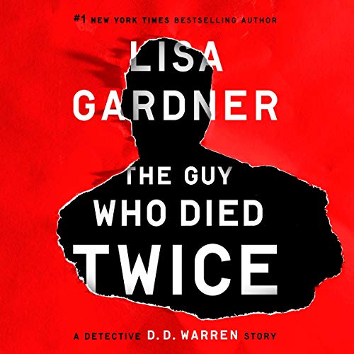 The Guy Who Died Twice (A D.D. Warren and Flora Dane Novel)