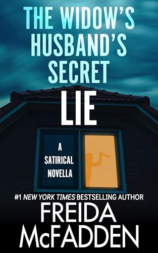 Freida McFadden: The Widow’s Husband’s Secret Lie