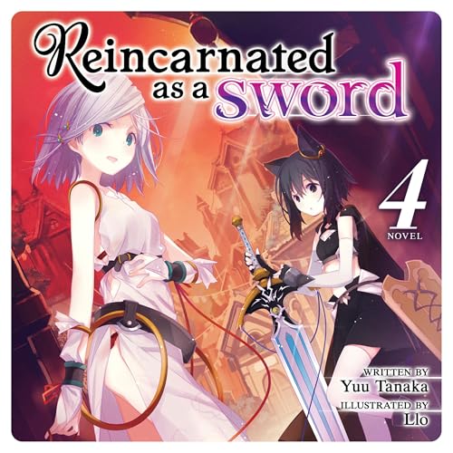 Stream Reincarnated as a Sword (Light Novel), Vol. 4 by Yuu Tanaka