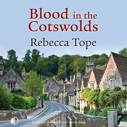 Rebecca Tope: Blood in the Cotswolds