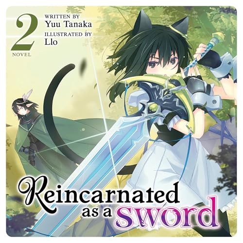 Reincarnated as a Sword (Light Novel), Vol. 2 (Yuu Tanaka)
