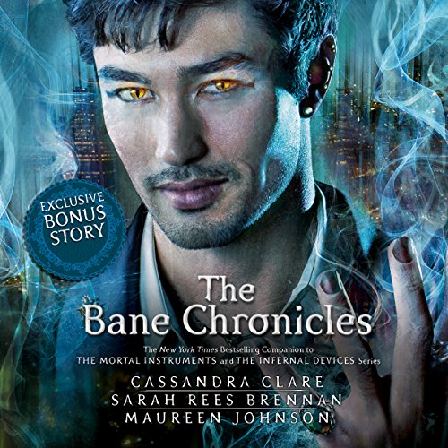The Bane Chronicles — Narrated Edition