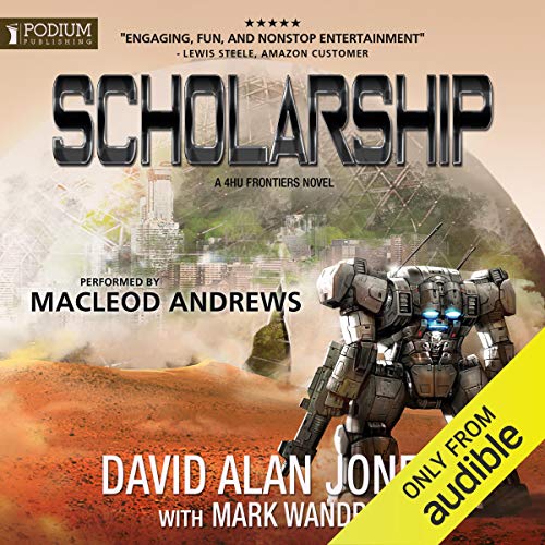 Scholarship (The Frontiers) by David Alan Jones, Mark Wandrey (Audiobook)