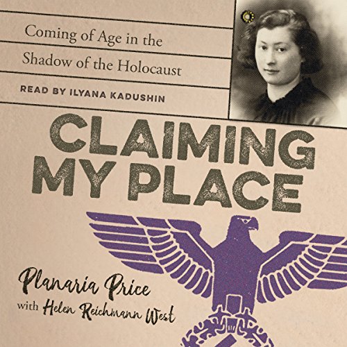 Claiming My Place: Coming of Age in the Shadow of the Holocaust Audiobook