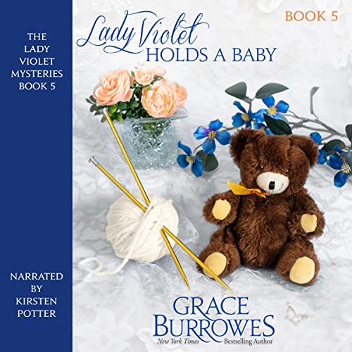 Stream Lady Violet Holds a Baby (The Lady Violet Mysteries) by Grace Burrowes