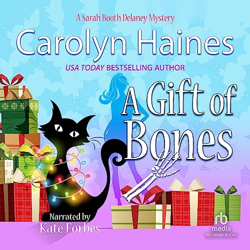 A Gift of Bones (Sarah Booth Delaney Mysteries) (Carolyn Haines)