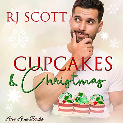 Cupcakes and Christmas (RJ Scott)