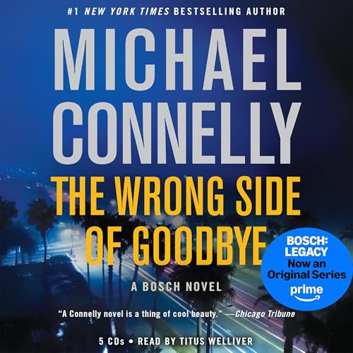The Wrong Side of Goodbye (A Harry Bosch Novel) — Narrated Edition