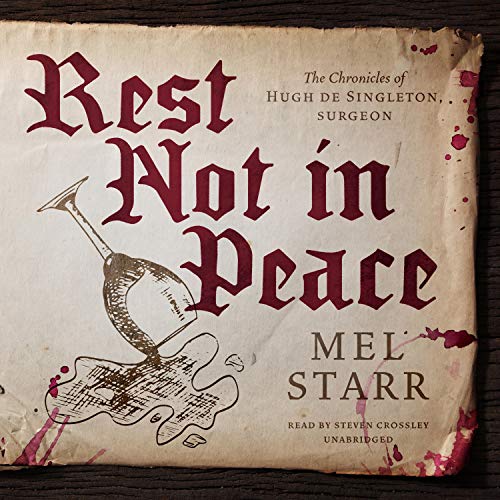 Rest Not in Peace (The Chronicles of Hugh de Singleton, Surgeon) by Mel Starr (Audiobook)