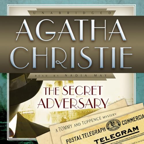 The Secret Adversary (Tommy & Tuppence Mysteries) – Full Audiobook