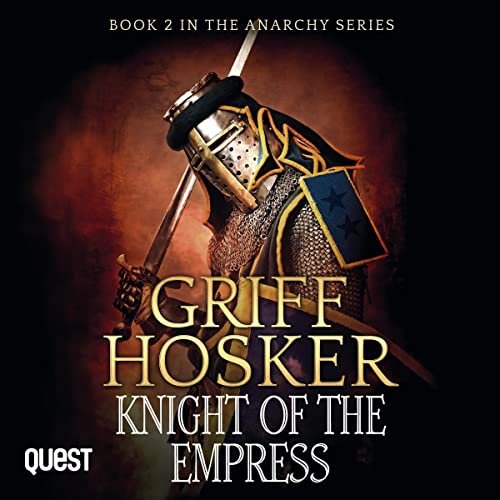 Knight of the Empress (The Anarchy) — Narrated Edition
