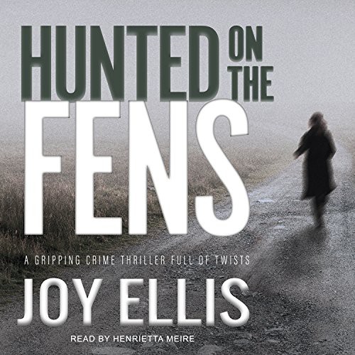 Hunted on the Fens (DI Nikki Galena) (Joy Ellis)