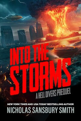 Nicholas Sansbury Smith: Hell Divers .5: Into the Storms