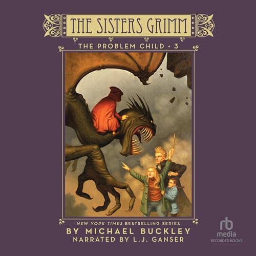 Michael Buckley: The Problem Child (Sisters Grimm)