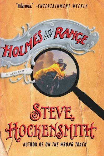 Stream Holmes on the Range by Steve Hockensmith