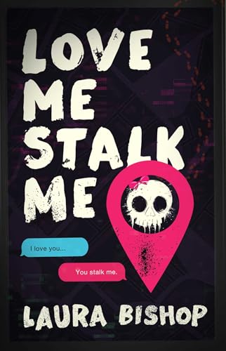 Love Me Stalk Me by Laura Bishop (Audiobook)