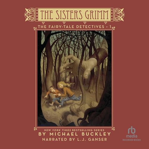 Michael Buckley: The Fairy-Tale Detectives (Sisters Grimm)