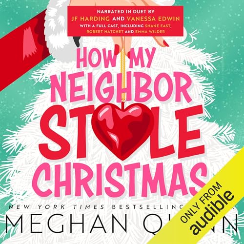 How My Neighbor Stole Christmas (Meghan Quinn)