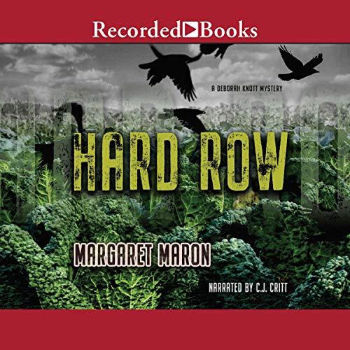 Margaret Maron: Hard Row (A Deborah Knott Mystery)