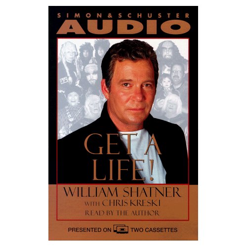 Get A Life – William Shatner Audiobook