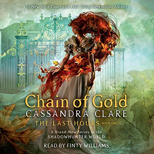 Chain of Gold (The Last Hours) Audiobook