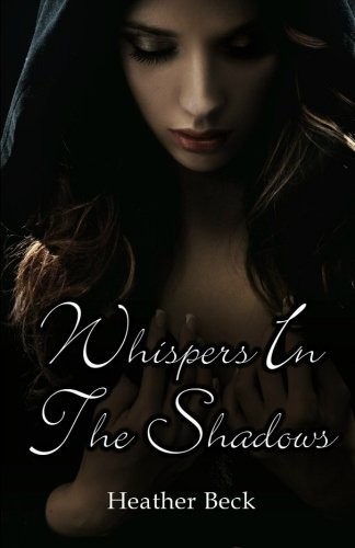 Free Audiobook: Whispers in the Shadows (Legends Unleashed) by Heather Beck