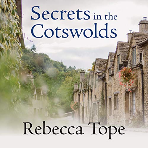 Free Audiobook: Secrets in the Cotswolds by Rebecca Tope