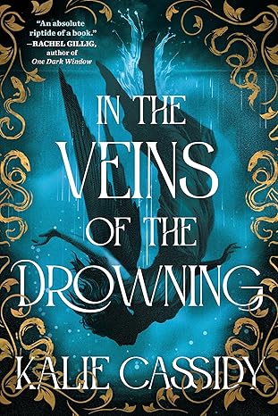 Stream In the Veins of the Drowning by Kalie Cassidy