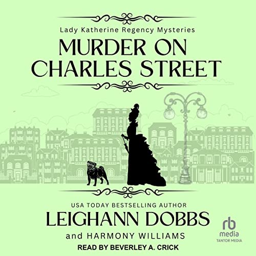 Listen to Murder on Charles Street (Lady Katherine Regency Mysteries)