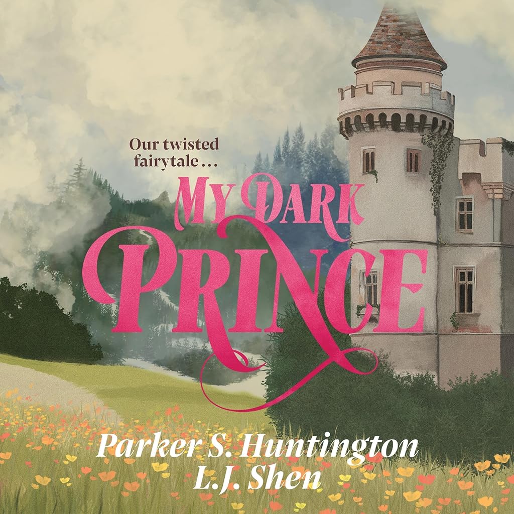Stream My Dark Prince (Dark Prince Road #3) by Parker S. Huntington, L.J. Shen