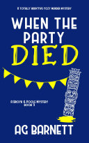 A.G. Barnett: When the Party Died (Brock Poole)