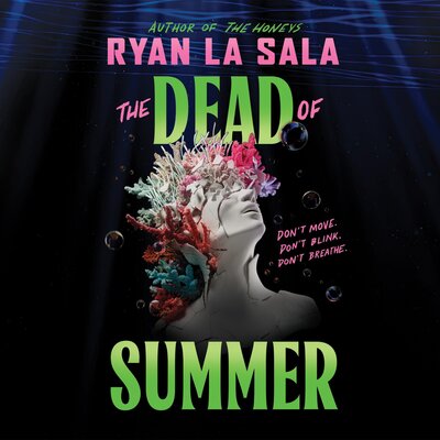 Listen to The Dead of Summer: The Dead of Summer, Book 1