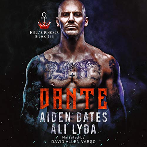 Free Audiobook: Dante (Hell’s Ankhor) by Aiden Bates, Ali Lyda