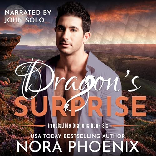 Free Audiobook: Dragon’s Surprise (Irresistible Dragons) by Nora Phoenix